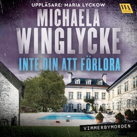Inte din att förlora (ljudbok) av Michaela Wing