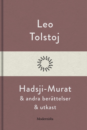 Hadsji-Murat och andra berättelser och utkast (