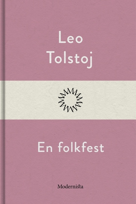 En folkfest (e-bok) av Leo Tolstoj