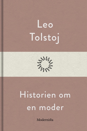 Historien om en moder (e-bok) av Leo Tolstoj