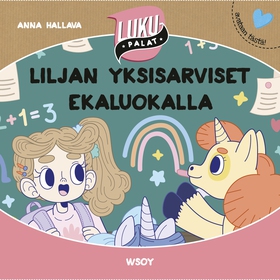 Liljan yksisarviset ekaluokalla (ljudbok) av An