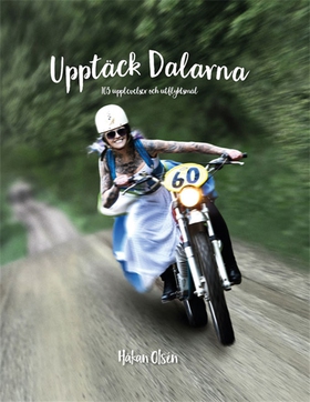 Upptäck Dalarna (e-bok) av Håkan Olsén