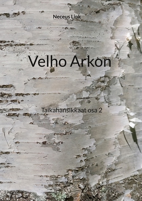 Velho Arkon: Taikahansikkaat osa 2 (e-bok) av N