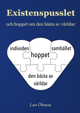 Existenspusslet: och hoppet om den bästa av vär