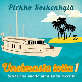 Unelmasta totta 1 (ljudbok) av Pirkko Koskenkyl