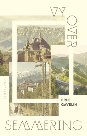 Vy över Semmering (e-bok) av Erik Gavelin
