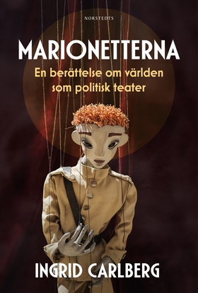 Marionetterna : en berättelse om världen som po