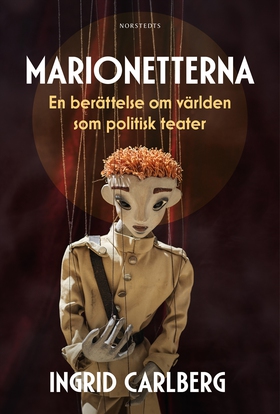 Marionetterna : En berättelse om världen som po
