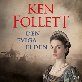 Den eviga elden (ljudbok) av Ken Follett