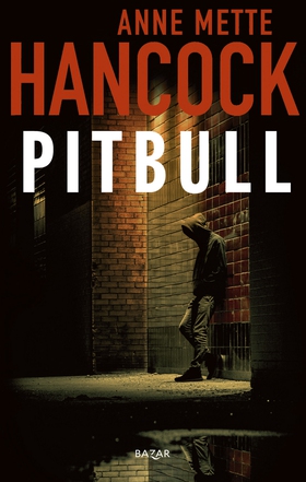 Pitbull (e-bok) av Anne Mette Hancock