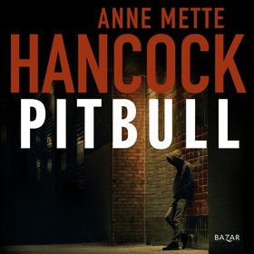 Pitbull (ljudbok) av Anne Mette Hancock