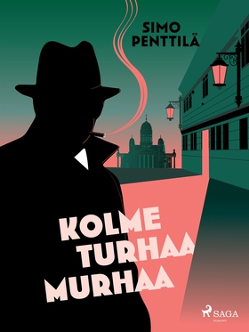 Kolme turhaa murhaa (e-bok) av Simo Penttilä