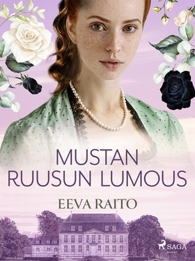 Mustan ruusun lumous (e-bok) av Eeva Raito