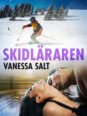 Skidläraren - erotisk novell (e-bok) av Vanessa