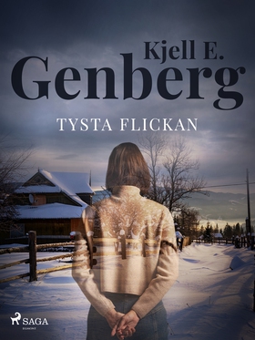 Tysta flickan (e-bok) av Kjell E. Genberg