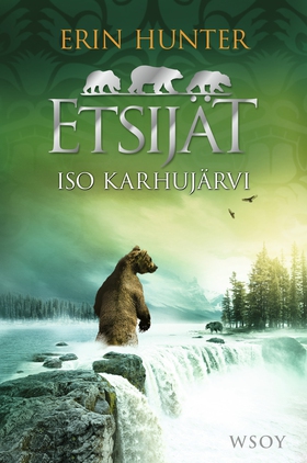 Etsijät: Iso Karhujärvi (e-bok) av Erin Hunter