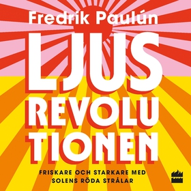 Ljusrevolutionen (ljudbok) av Fredrik Paulún