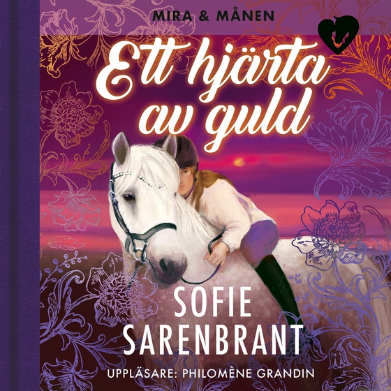 Mira & Månen: Ett hjärta av guld (ljudbok) av Sofie Sarenbrant