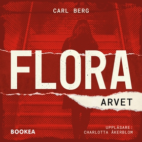 Flora: Arvet (ljudbok) av Carl Berg