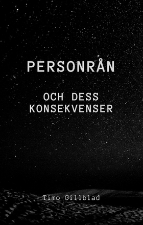 Personrån och dess Konsekvenser (e-bok) av Timo