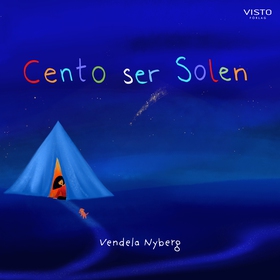 Cento ser solen (ljudbok) av Vendela Nyberg
