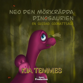 Neo, den mörkrädda dinosaurien, en guidad godna