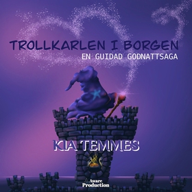 Trollkarlen i borgen, en guidad godnattsaga (lj