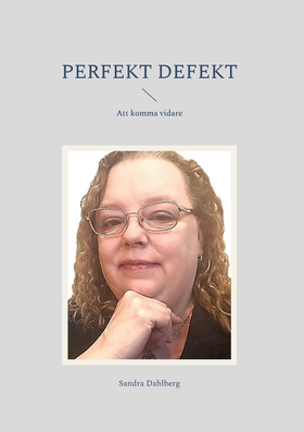 Perfekt defekt: Att komma vidare (e-bok) av San
