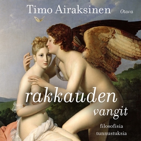 Rakkauden vangit (ljudbok) av Timo Airaksinen