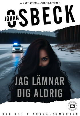 Jag lämnar dig aldrig (e-bok) av Johan Osbeck