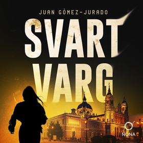 Svart varg (ljudbok) av Juan Gómez-Jurado