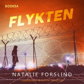 Flykten (ljudbok) av Natalie Forslind