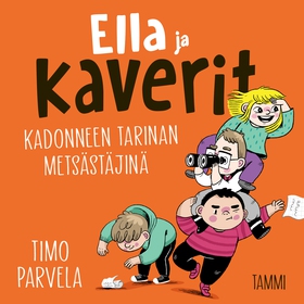 Ella ja kaverit kadonneen tarinan metsästäjinä 