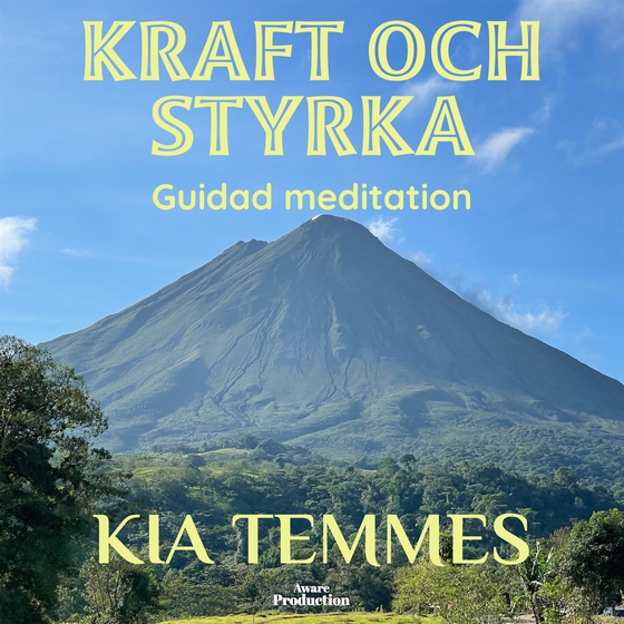 Kraft och styrka, guidad meditation