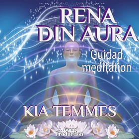 Rena din aura, guidad meditation (ljudbok) av K