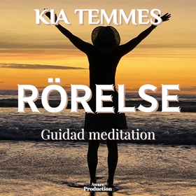 Rörelse, guidad meditation (ljudbok) av Kia Tem