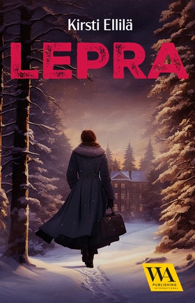 Lepra (e-bok) av Kirsti Ellilä