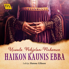 Haikon kaunis Ebba (ljudbok) av Ursula Pohjolan