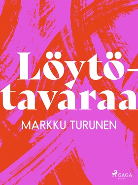Löytötavaraa (e-bok) av Markku Turunen