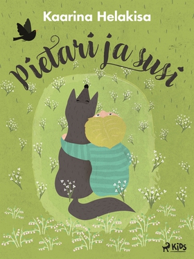 Pietari ja Susi (e-bok) av Kaarina Helakisa