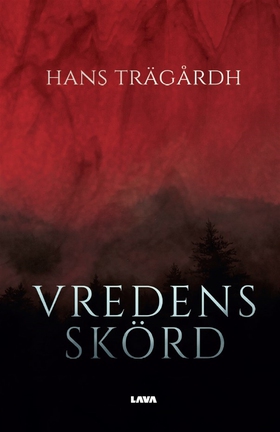 Vredens Skörd (e-bok) av Hans Trägårdh