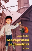 Laavaprinssi ja ihmekivi: 2. Osa