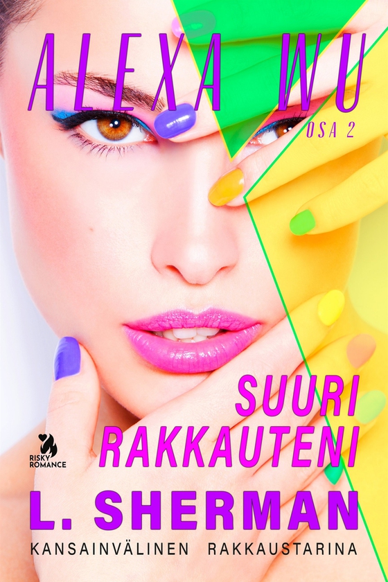 Alexa Wu 2: Suuri rakkauteni