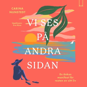 Vi ses på andra sidan (ljudbok) av Carina Nunst