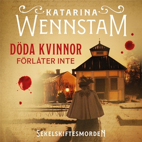 Döda kvinnor förlåter inte (ljudbok) av Katarin