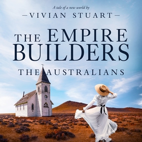 The Empire Builders: The Australians 17 (ljudbo