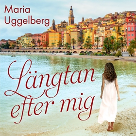 Längtan efter mig (ljudbok) av Maria Uggelberg