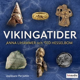 Vikingatider (ljudbok) av Anna Lihammer, Ted He
