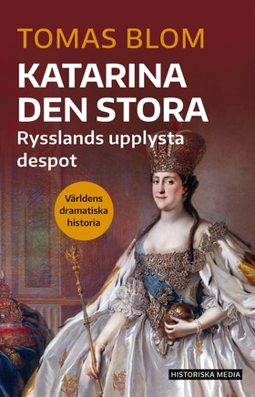 Katarina den stora : Rysslands upplysta despot 