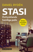 Stasi : Östtysklands hemliga polis